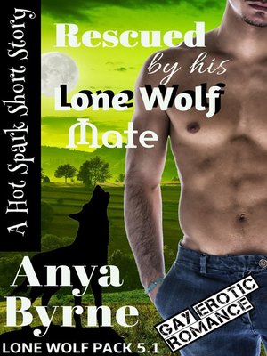 cover image of Rescued by His Lone Wolf Mate